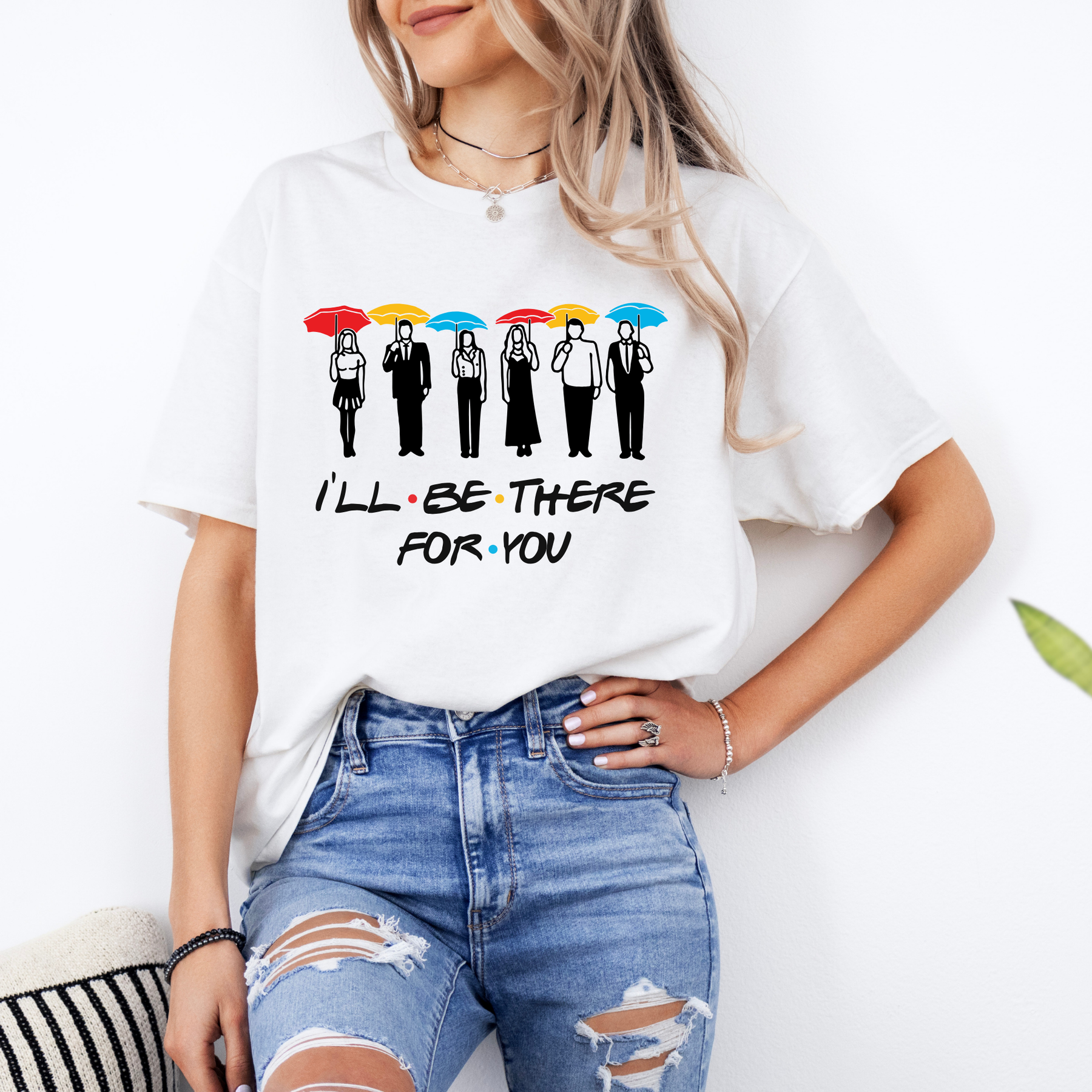 I’ll Be There for You T-Shirt – Sitcom Friendship Graphic Tee
