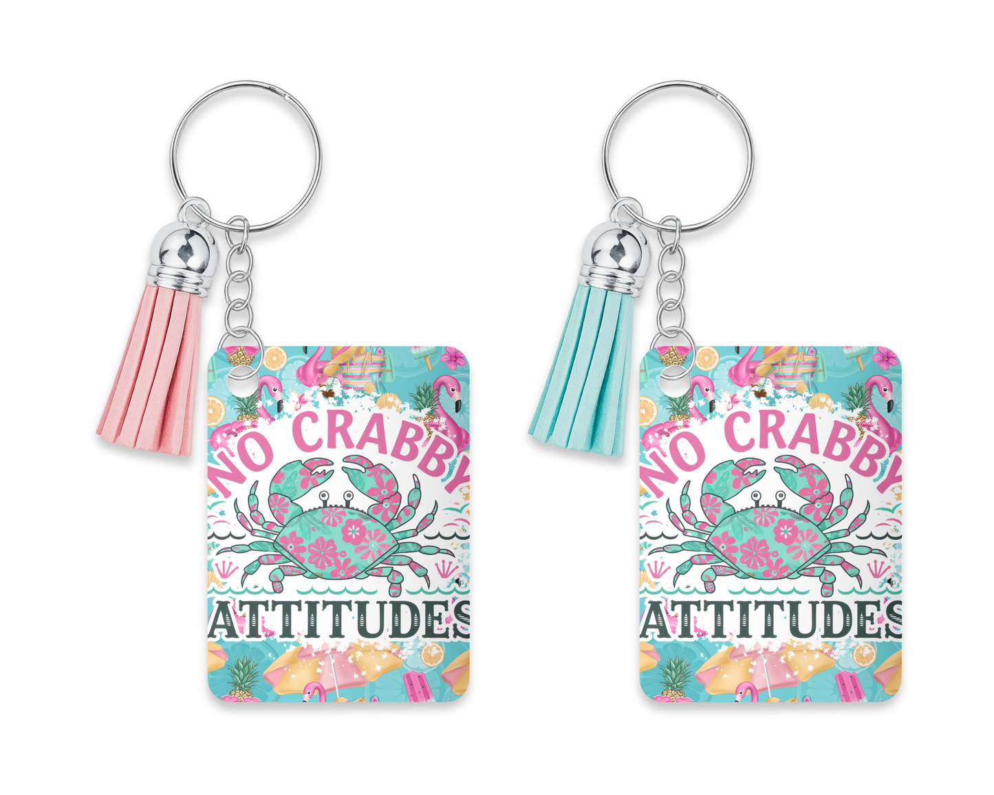 "NO CRABBY ATTITUDES"