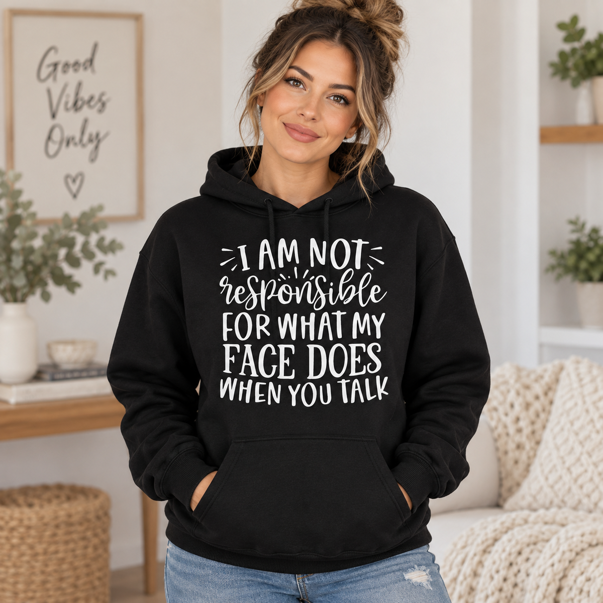 I Am Not Responsible for What My Face Does When You Talk apparel mockup