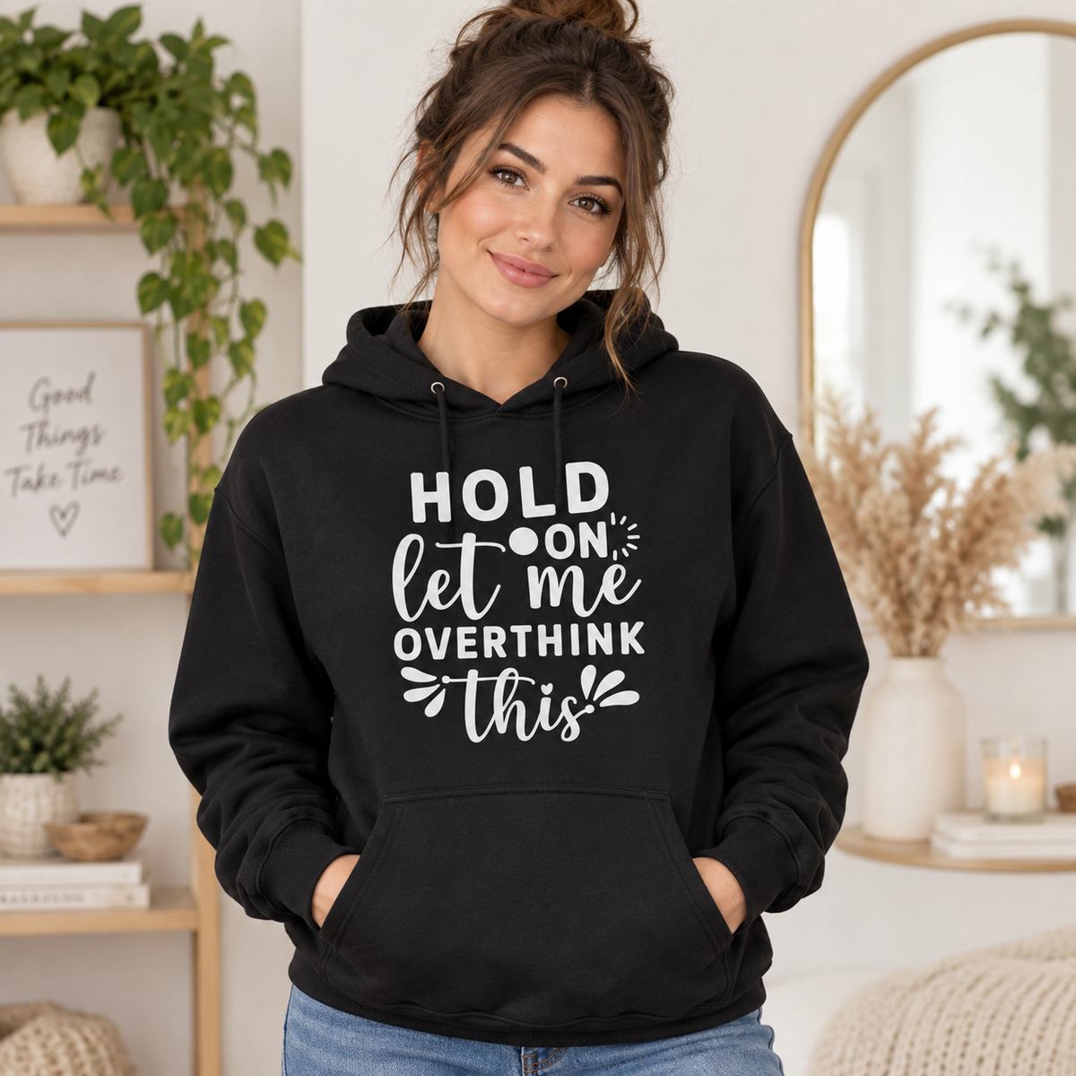 Hold On, Let Me Overthink This apparel mockup