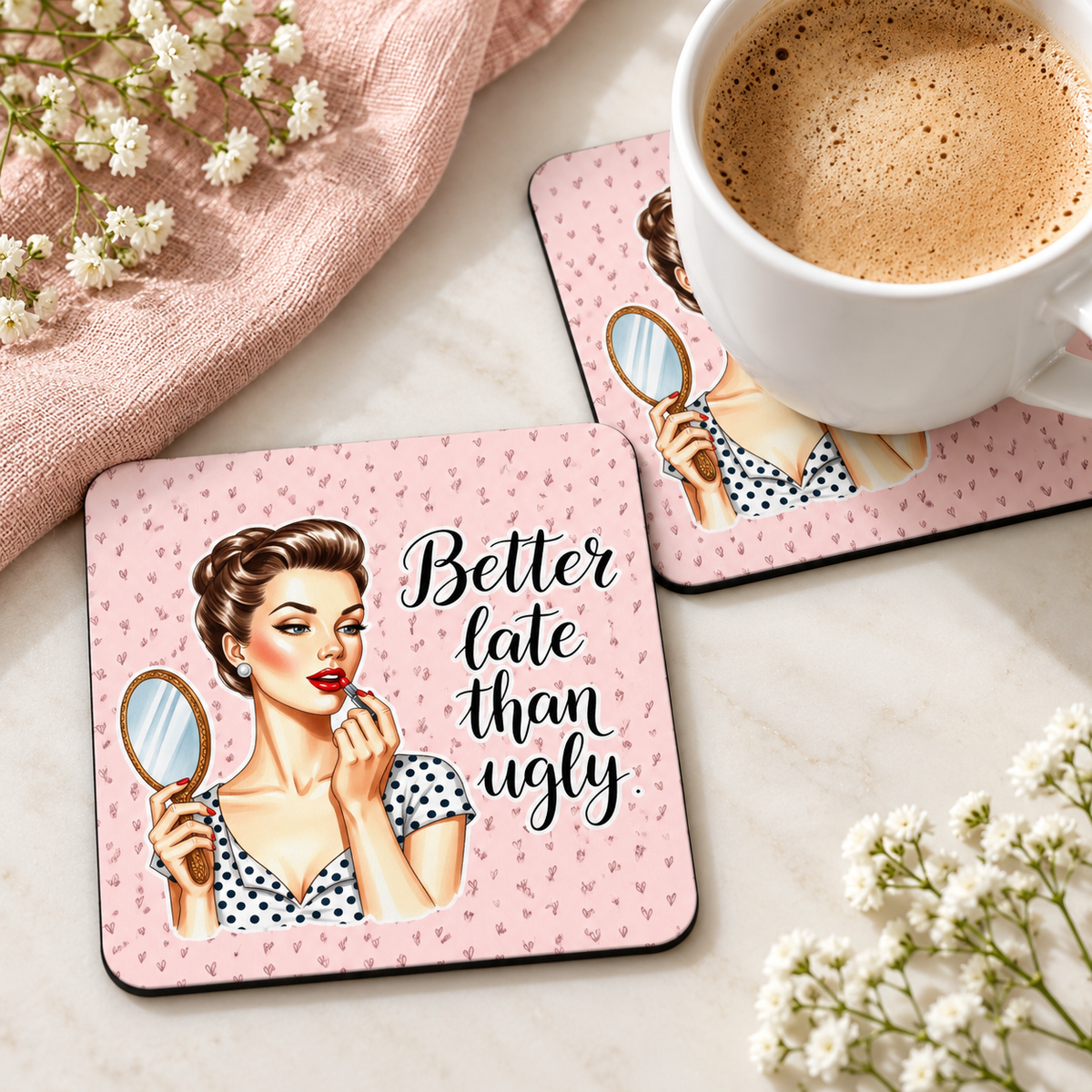 Better Late Than Ugly – Pink Hearts square coaster set of two with thin black rubber backing