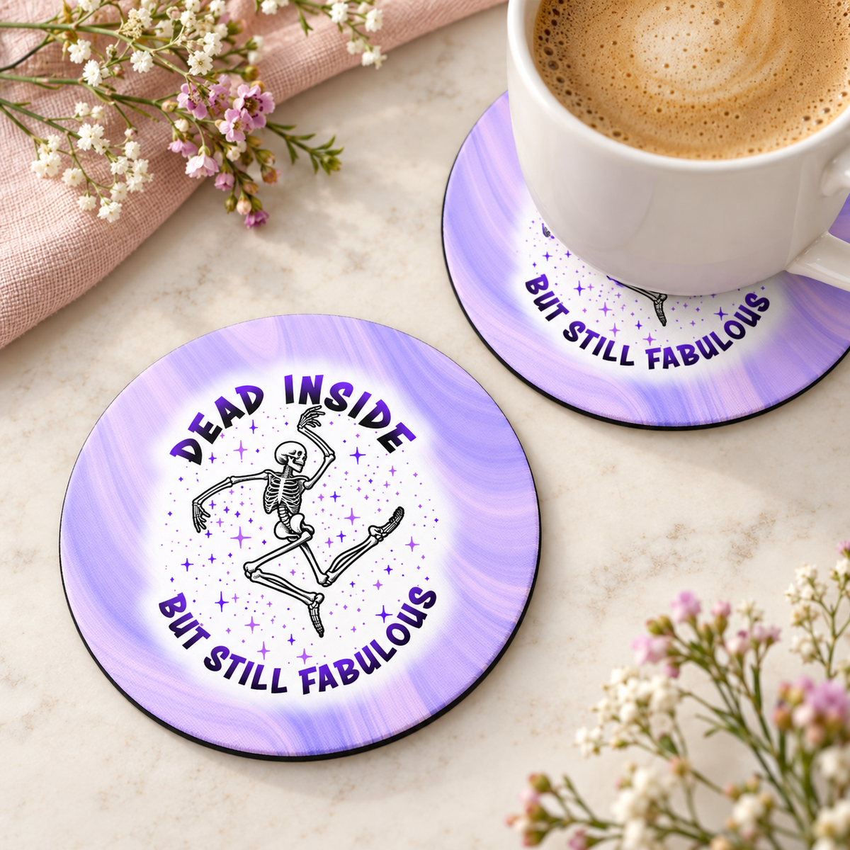 Dead Inside But Still Fabulous round coaster set of two with thin black rubber backing