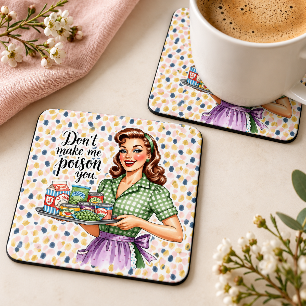 Don't Make Me Poison You square coaster set of two with thin black rubber backing