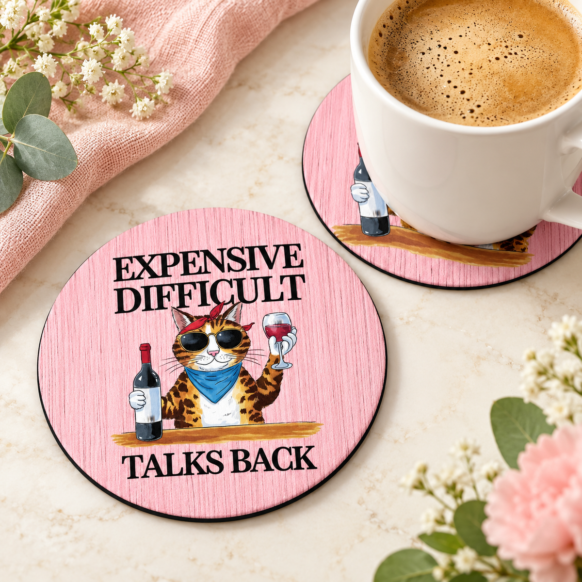 Expensive Difficult Talks Back Cat round coaster set of two with thin black rubber backing