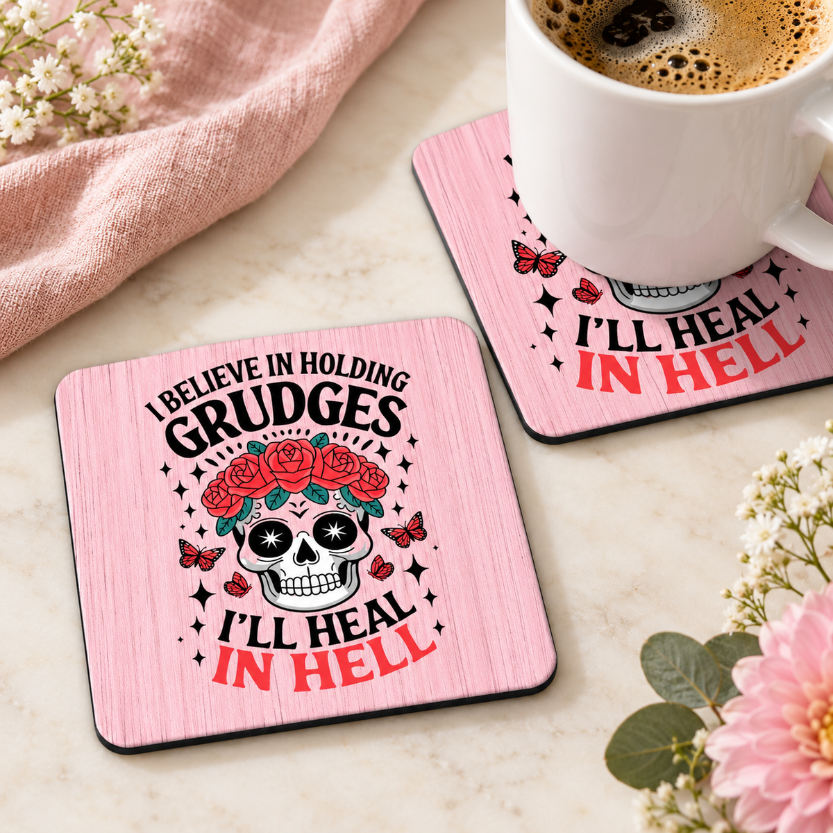 I Believe in Holding Grudges square coaster set of two with thin black rubber backing