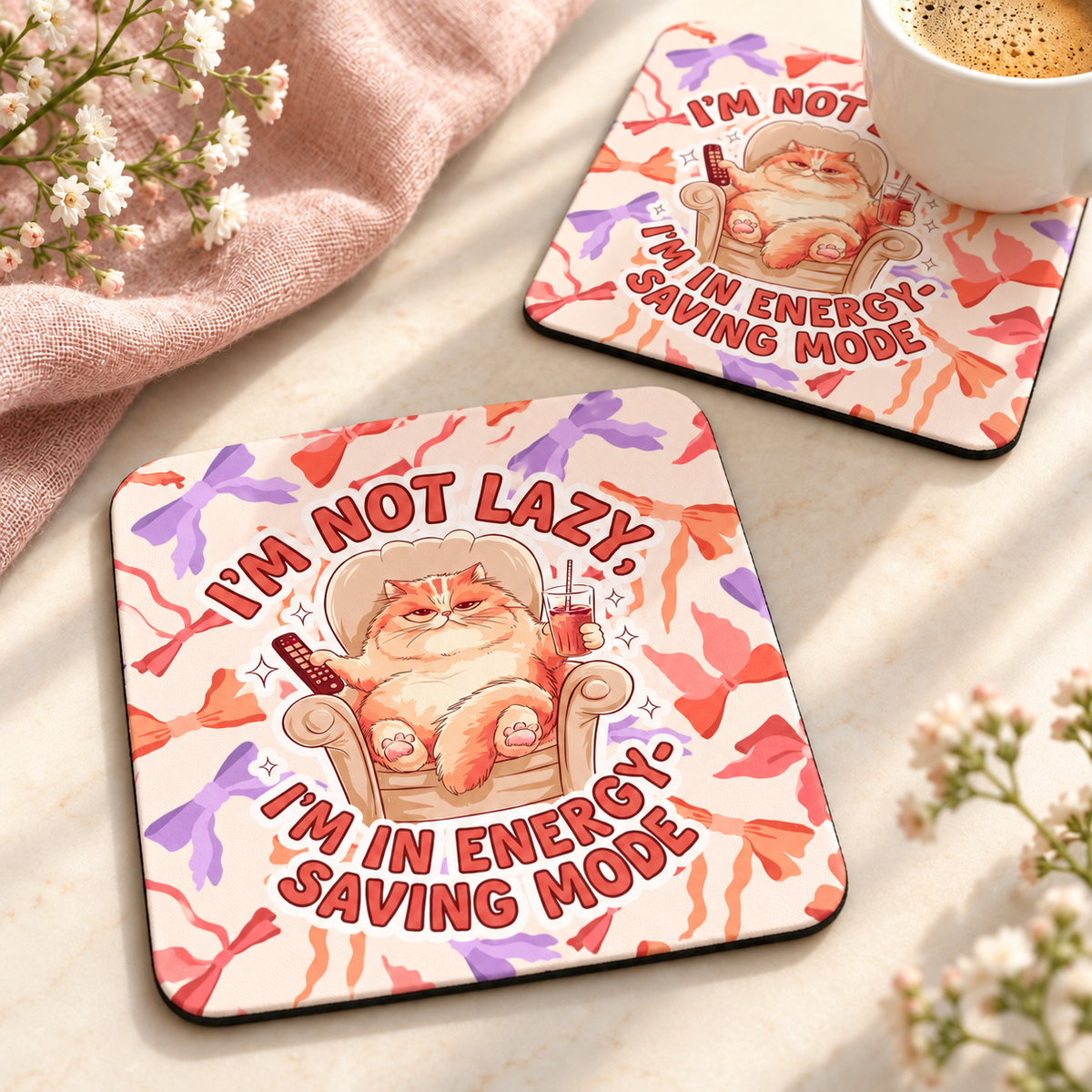I'm Not Lazy I'm in Energy Saving Mode Cat Square coaster set of two with thin black rubber backing