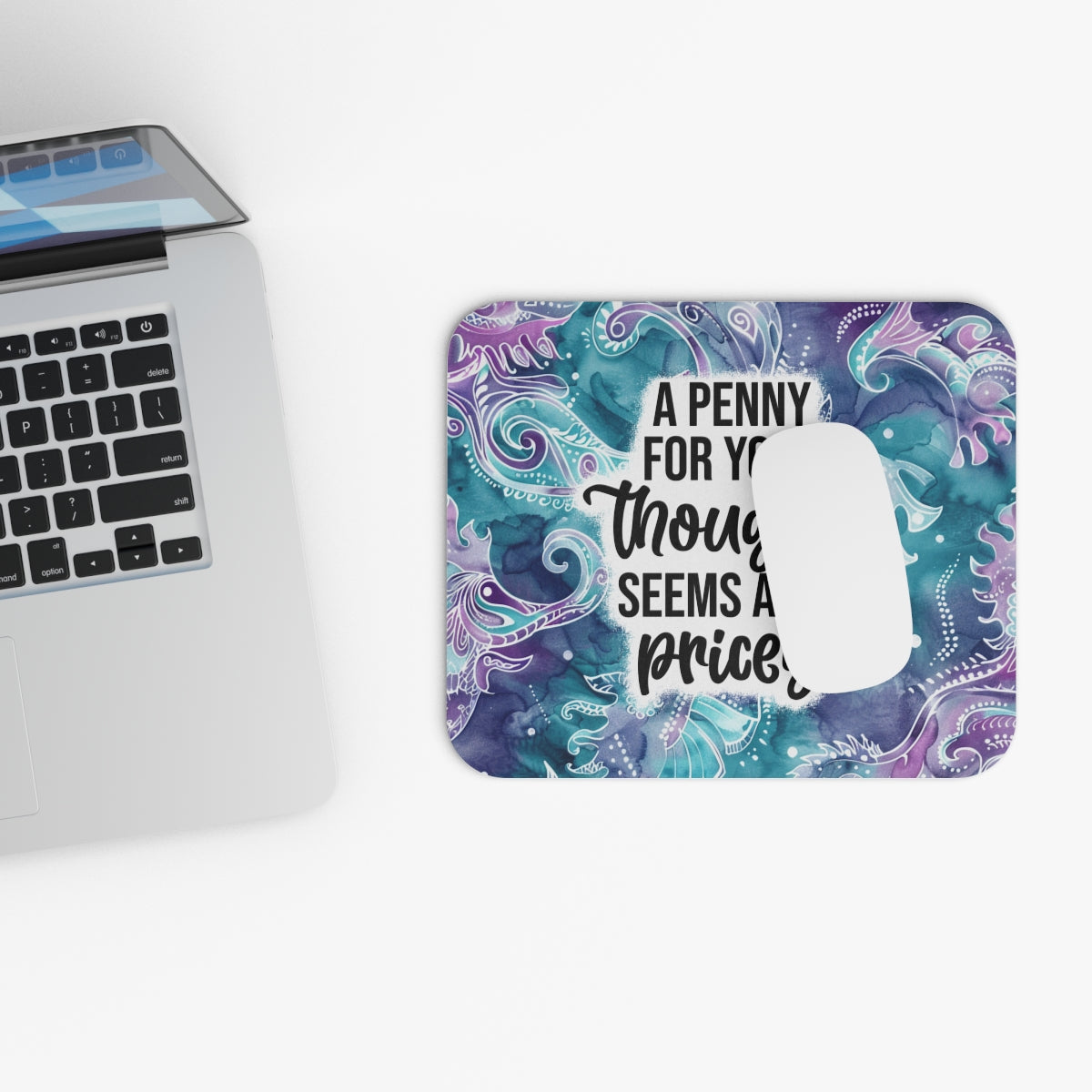 "A Penny For Your Thoughts Seems A Bit Pricey" Teal & Purple Watercolor Desk Mat