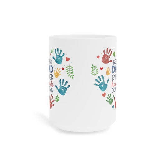 "Best Dad Ever Hands Down" Ceramic Mug — Father’s Day Gift