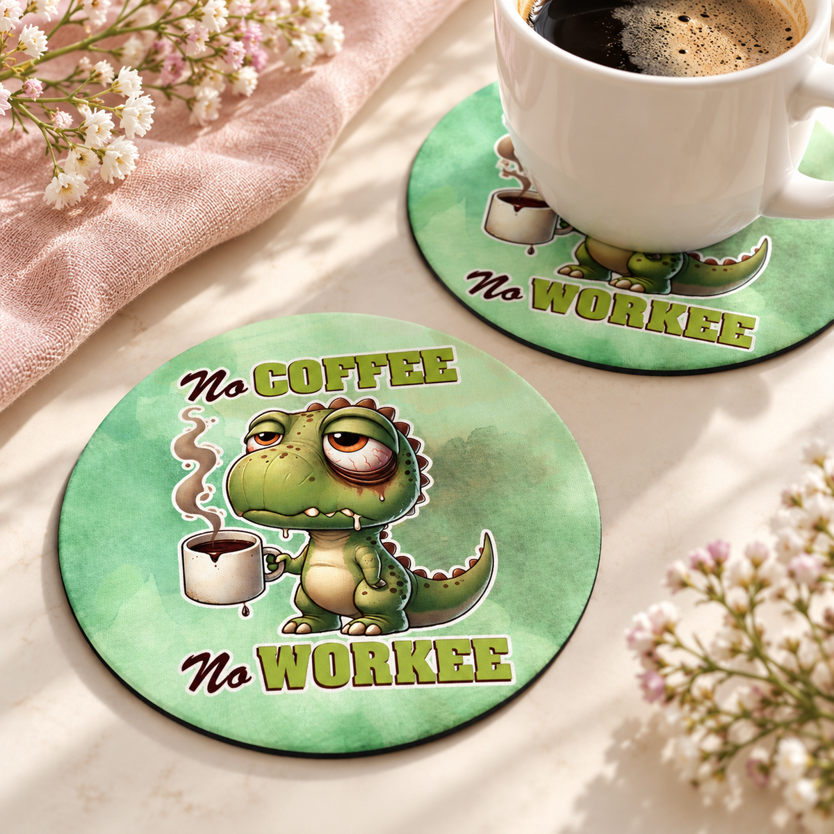 No Coffee No Workee Dinosaur Round coaster set of two with thin black rubber backing