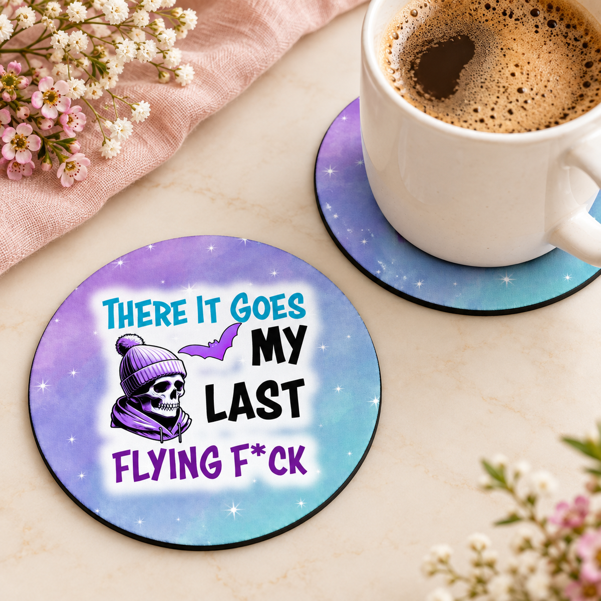 There It Goes My Last Flying F*ck round coaster set of two with thin black rubber backing