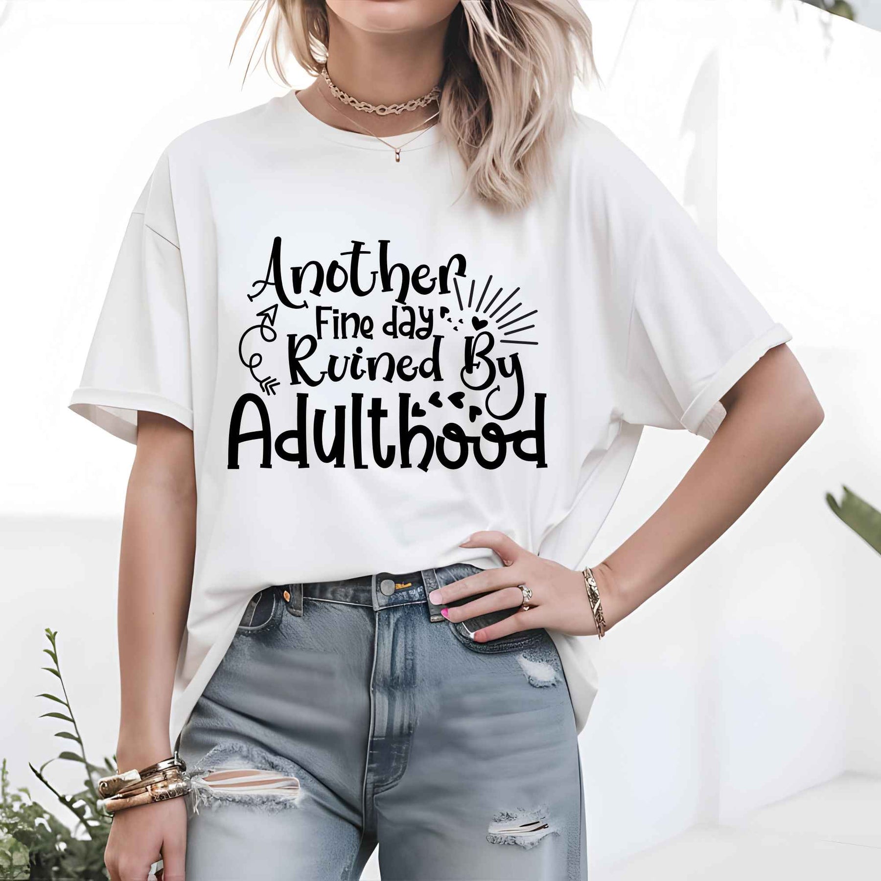 Another Fine Day Ruined by Adulthood T-Shirt – Funny Tee