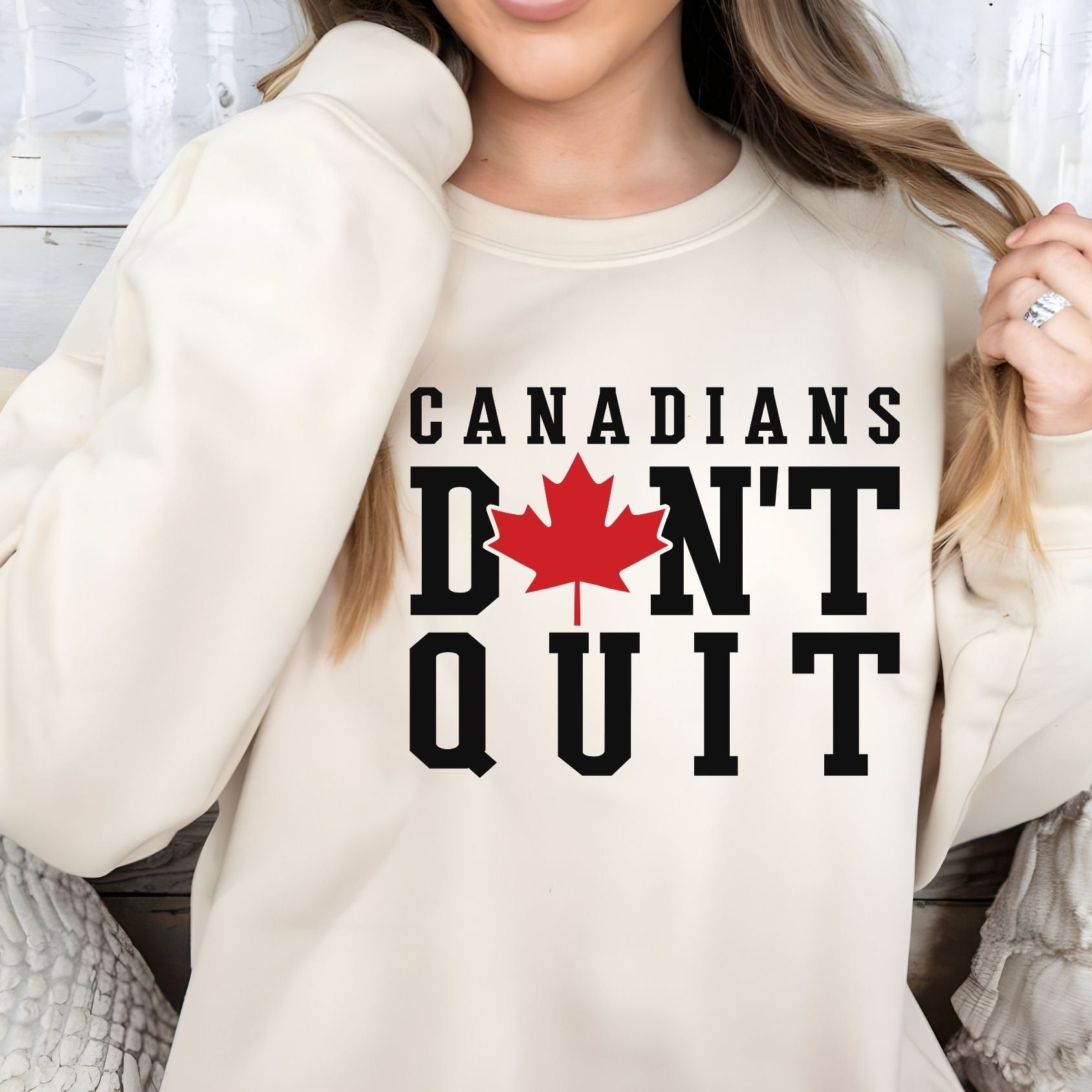 Canadians Don’t Quit – T-Shirt, Crewneck & Hoodie