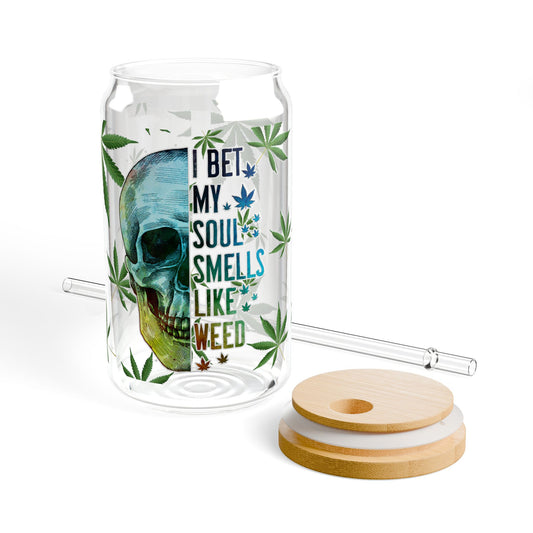 16oz Sipper Glass – "My Soul Smells Like Weed" Skull & Cannabis Design