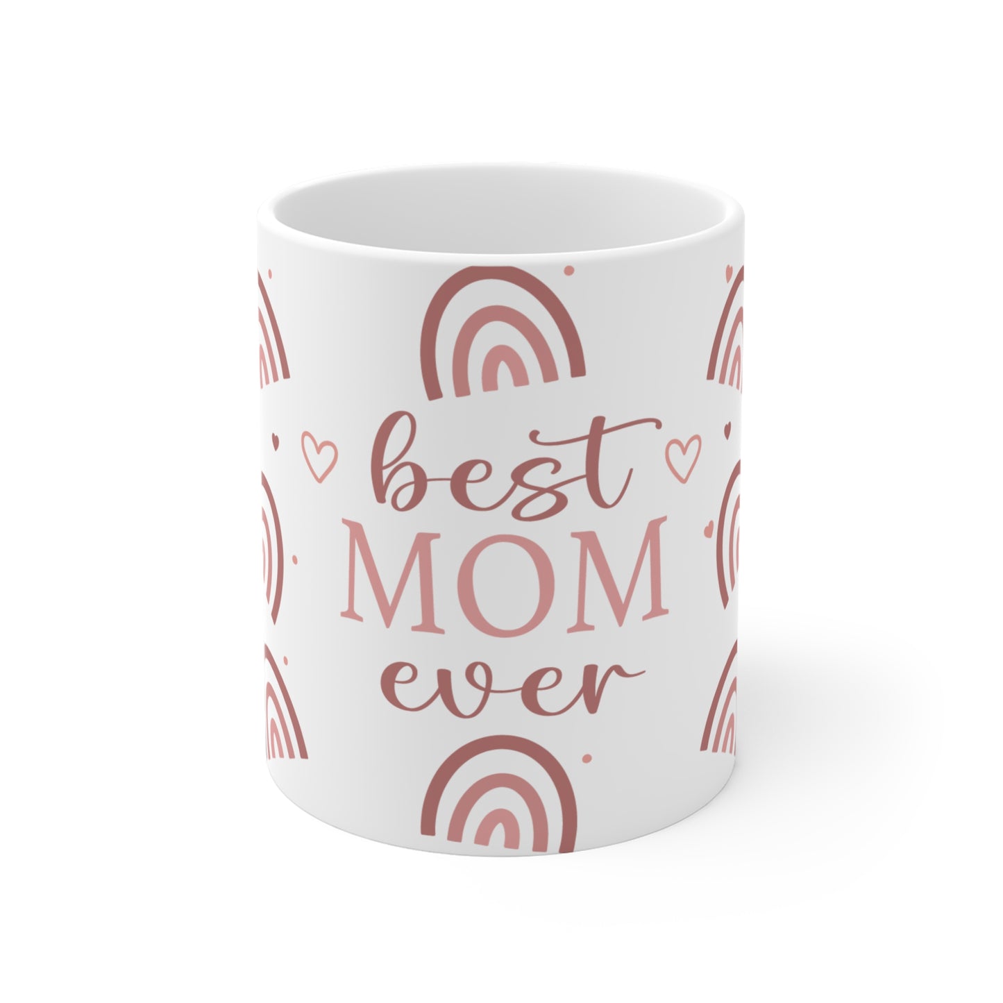 Best Mom Ever Ceramic Mug (11/15oz)