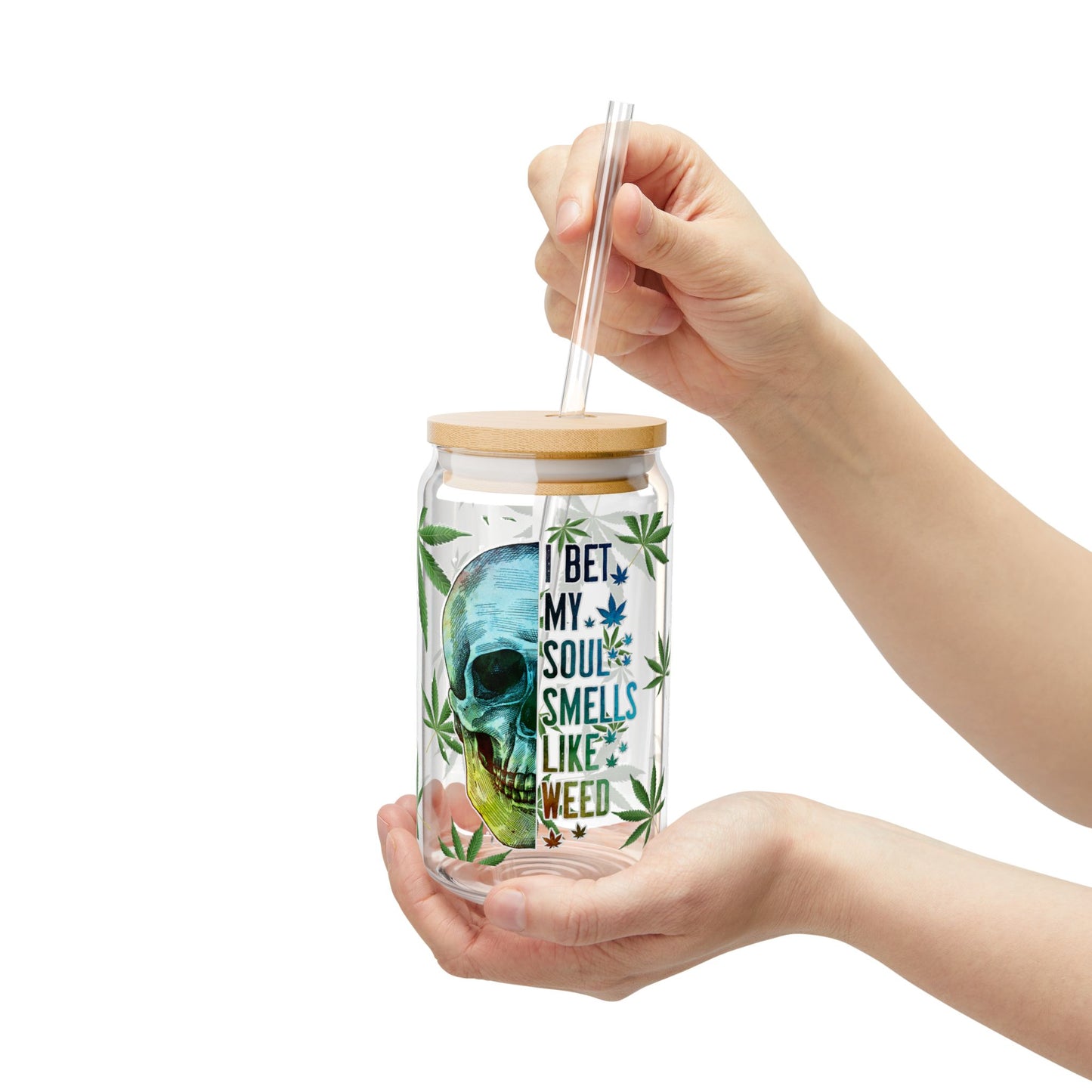 16oz Sipper Glass – "My Soul Smells Like Weed" Skull & Cannabis Design