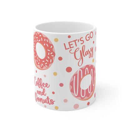Donut & Coffee Ceramic Mug — "Let's Go Get Glazed" Pink Pastry Design (11/15oz)