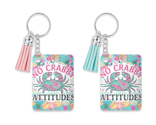 "NO CRABBY ATTITUDES"