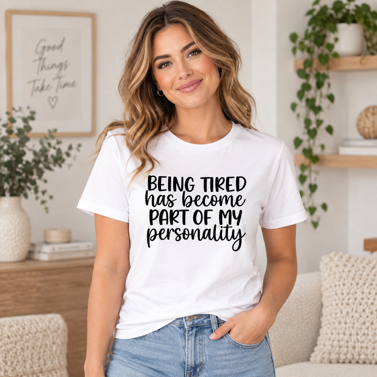 Being Tired Has Become Part of My Personality apparel mockup