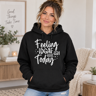 Feeling IDGAF-ish Today apparel mockup