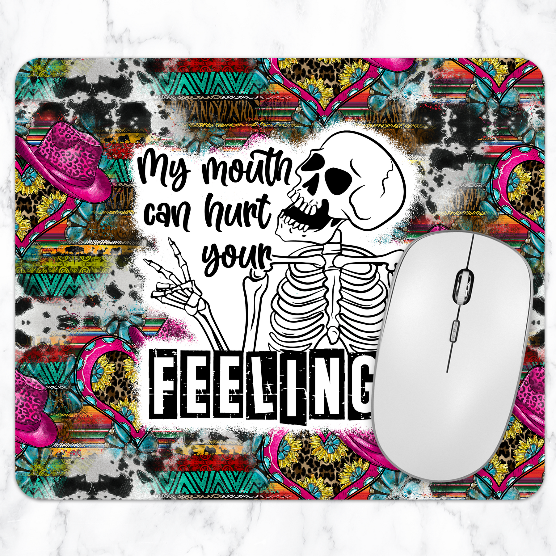 My Mouth Can Hurt Your Feelings western skeleton mouse pad