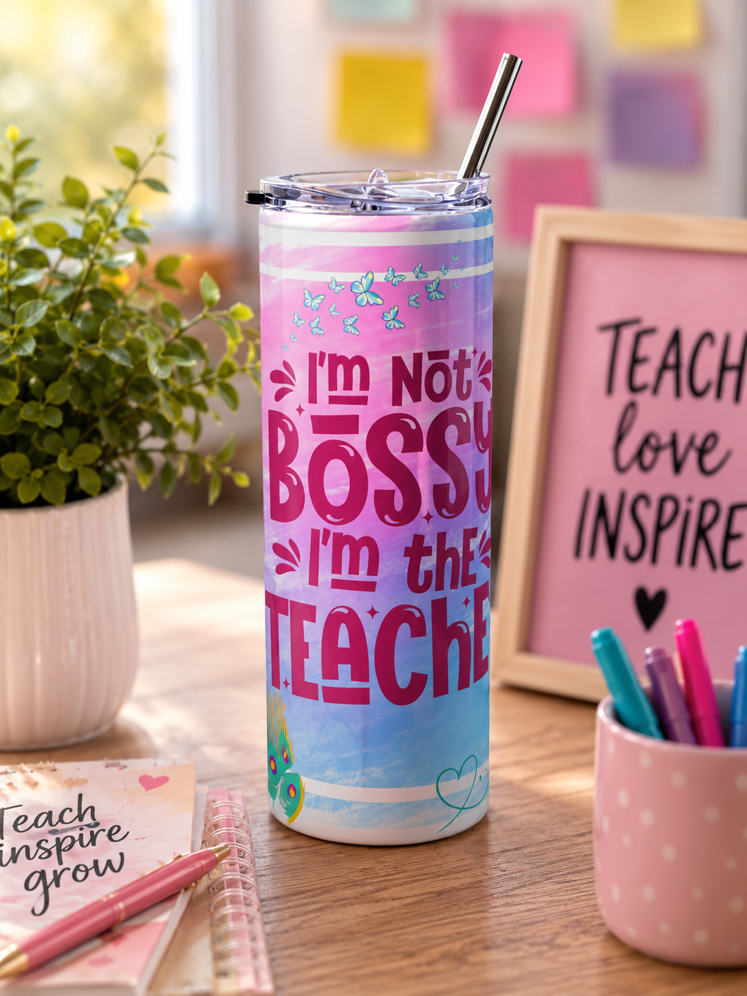 I'm Not Bossy, I'm the Teacher 20oz Skinny Tumbler