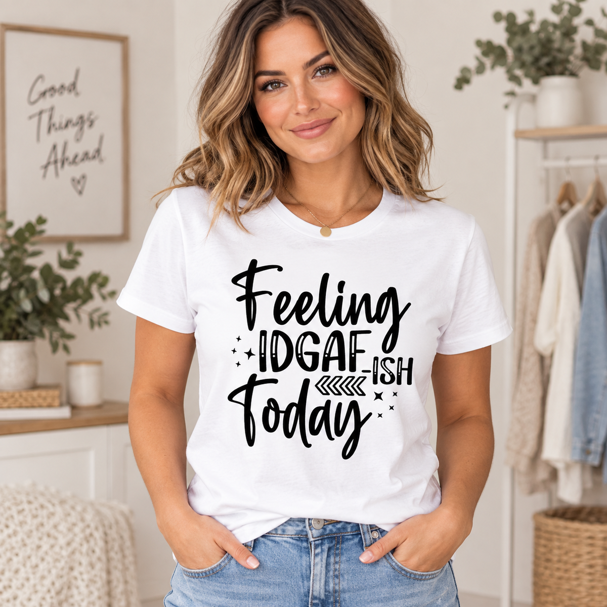Feeling IDGAF-ish Today apparel mockup