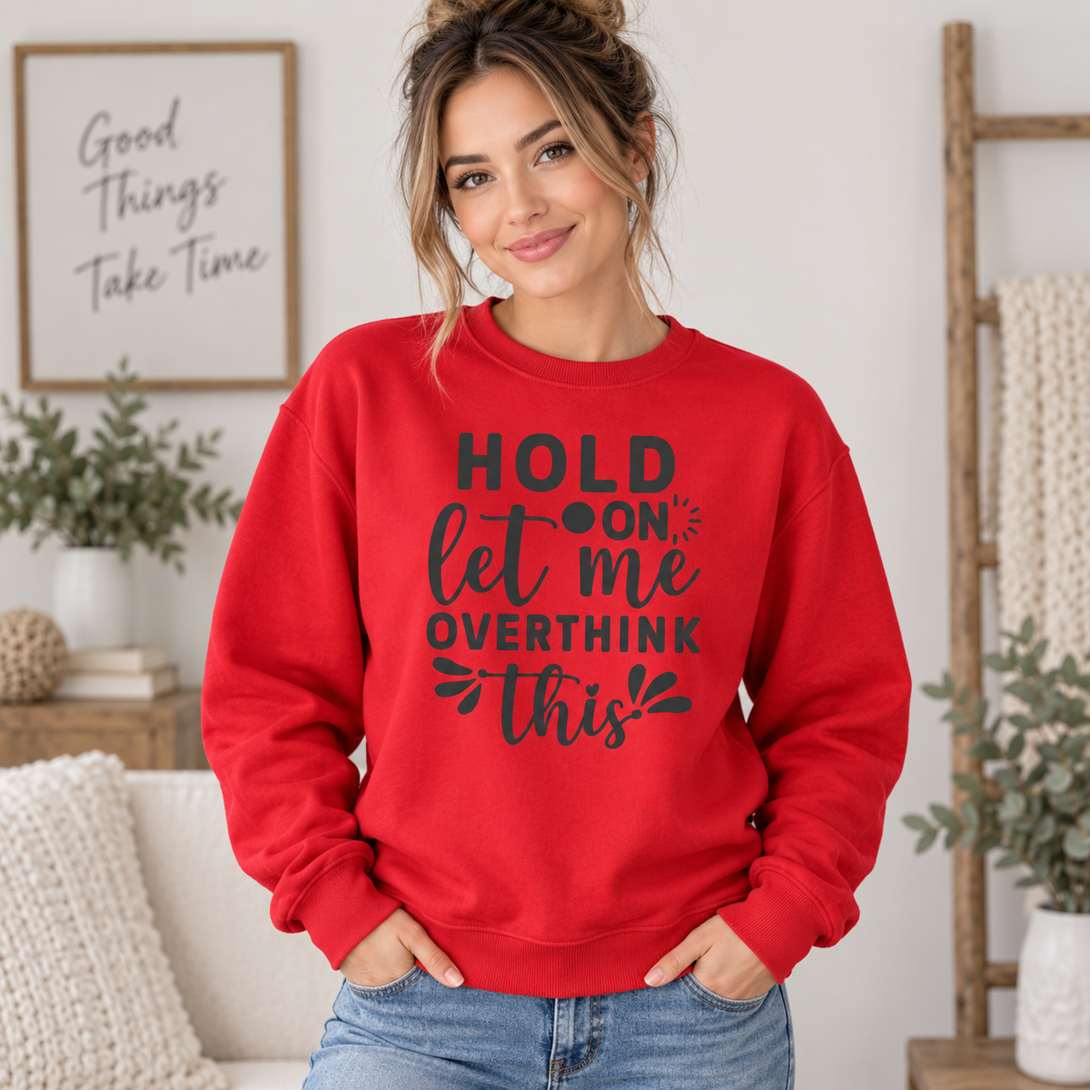 Hold On, Let Me Overthink This apparel mockup