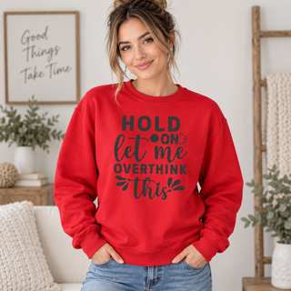 Hold On, Let Me Overthink This apparel mockup