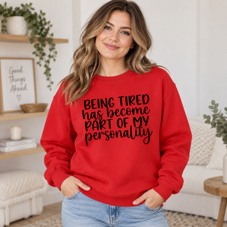 Being Tired Has Become Part of My Personality apparel mockup