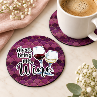 Alexa Bring Me Wine round coaster set of two with thin black rubber backing