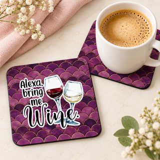 Alexa Bring Me Wine square coaster set of two with thin black rubber backing