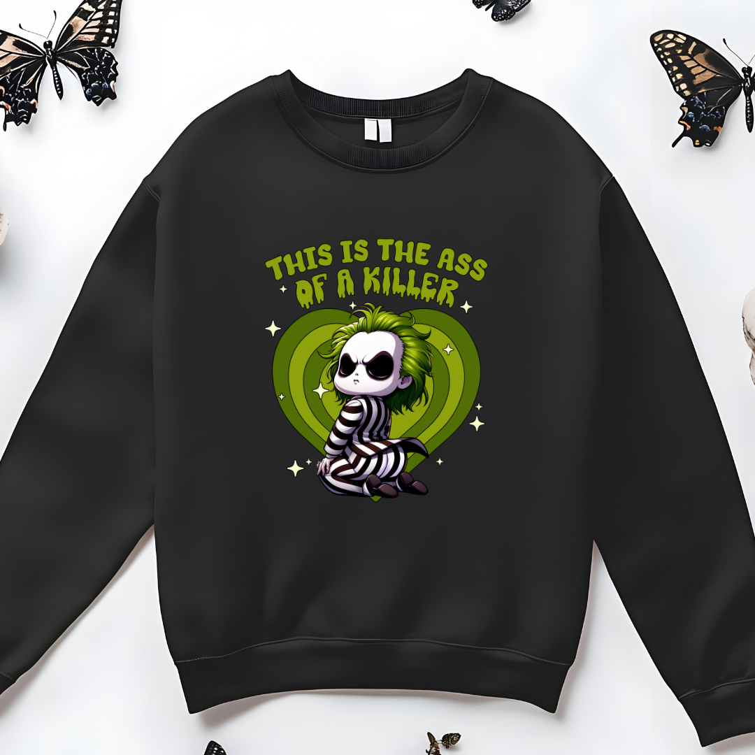 This Is the Ass of a Killer horror-comedy crewneck