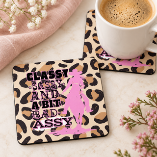 Classy Sassy and a Bit Bad-assy square coaster set of two with thin black rubber backing