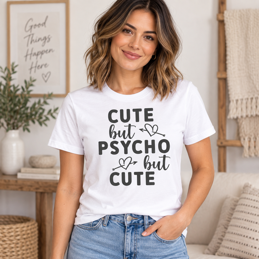 Cute But Psycho Graphic Apparel – T-Shirt, Crewneck & Hoodie