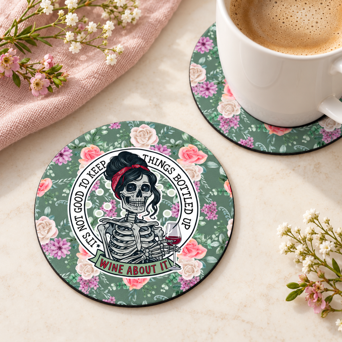 Don't Keep Things Bottled Up Wine About It round coaster set of two with thin black rubber backing