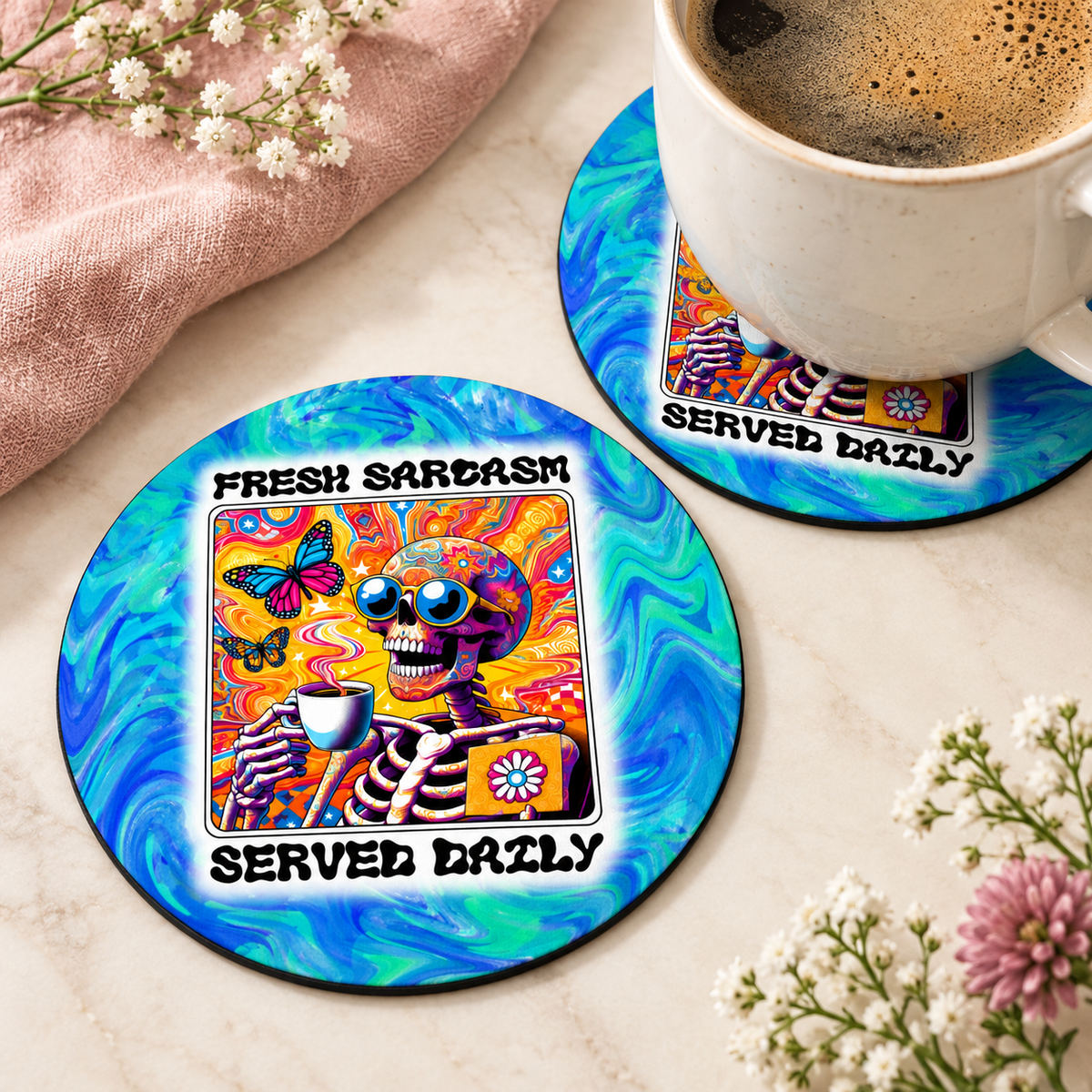 Fresh Sarcasm Served Daily round coaster set of two with thin black rubber backing