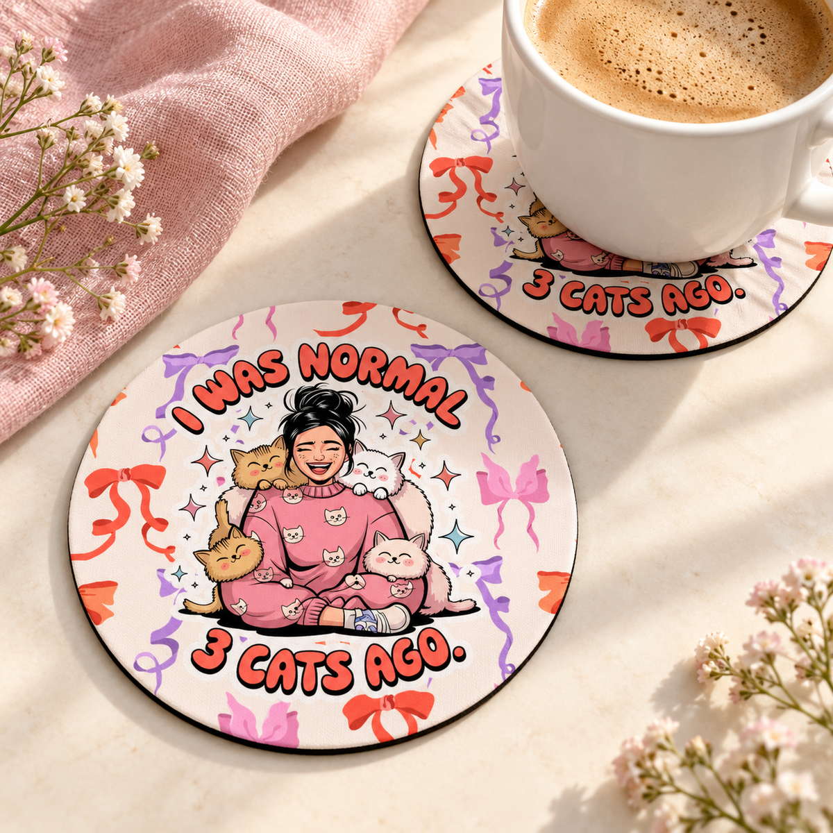 I Was Normal Three Cats Ago Round coaster set of two with thin black rubber backing