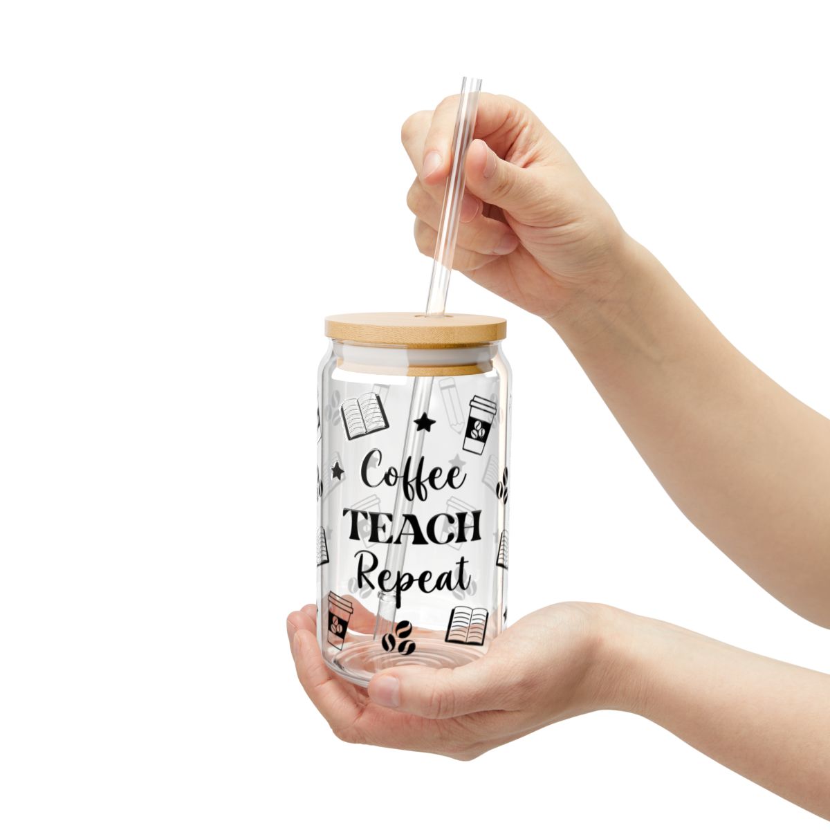 16oz Coffee Teach Repeat Sipper Glass | Teacher Drinkware