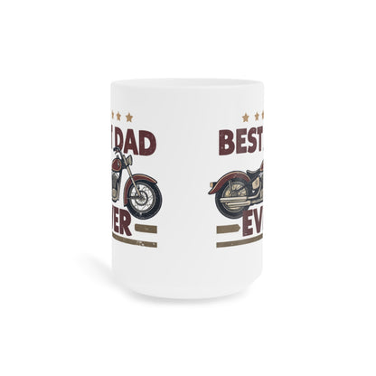 "Best Dad Ever Motorcycle" Mug — Father's Day Gift Coffee Cup