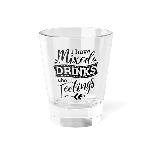 "I Have Mixed Drinks About Feelings"