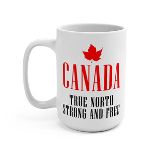 True North Strong & Free Canada ceramic mug