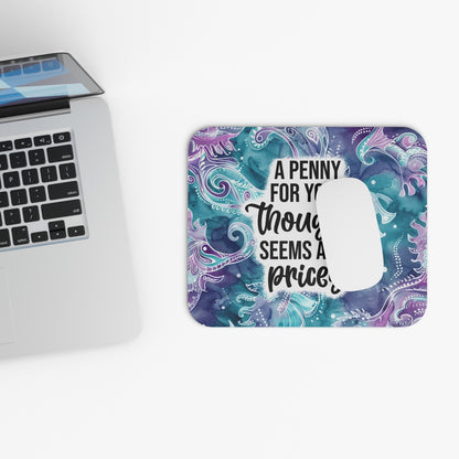 "A Penny For Your Thoughts Seems A Bit Pricey" Teal & Purple Watercolor Desk Mat