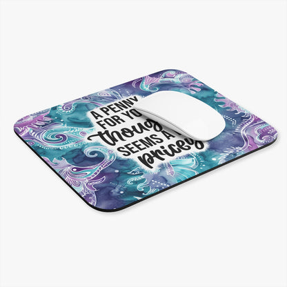 "A Penny For Your Thoughts Seems A Bit Pricey" Teal & Purple Watercolor Desk Mat