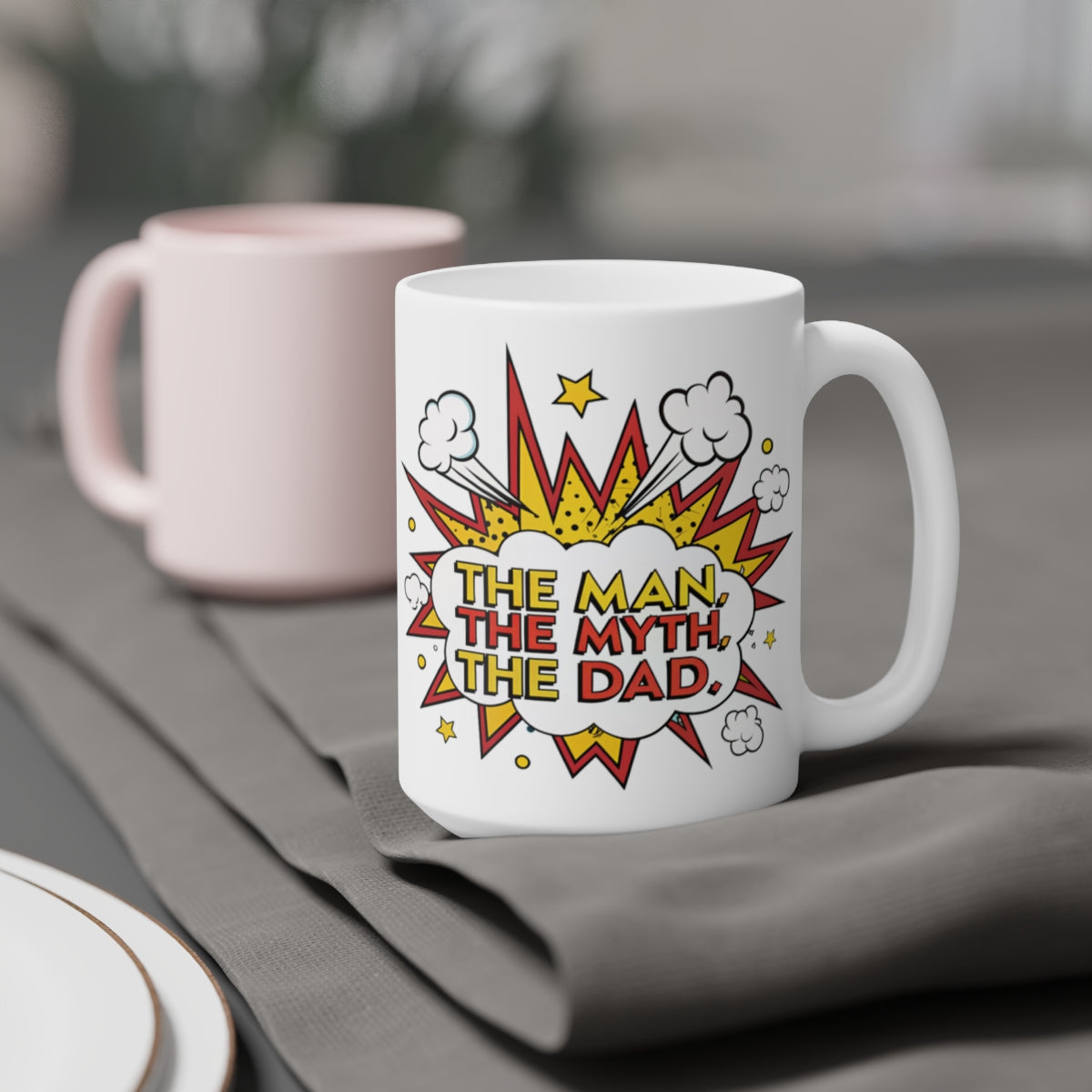 "The Man The Myth The Dad" Ceramic Coffee Cup