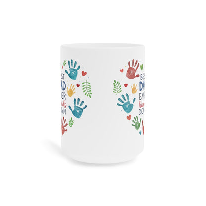 "Best Dad Ever Hands Down" Ceramic Mug — Father’s Day Gift