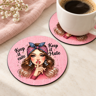 Keep It Cute Keep It Mute round coaster set of two with thin black rubber backing