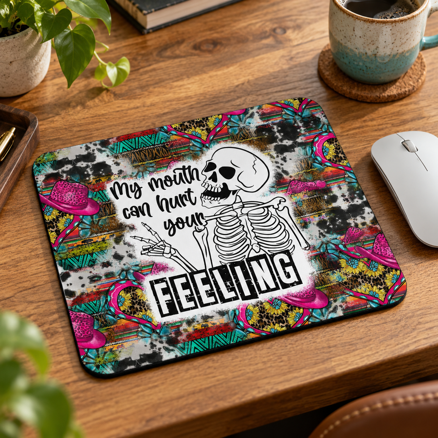 My Mouth Can Hurt Your Feelings Mouse Pad – Western Skeleton Decor