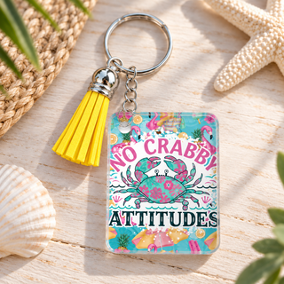 No Crabby Attitudes keychain with yellow tassel