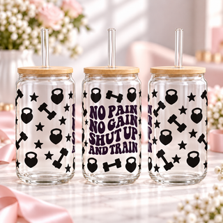 No Pain No Gain Gym Motivation clear 16oz glass can — three views; listing includes one cup