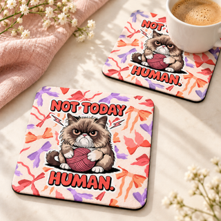 Not Today Human Cat Square coaster set of two with thin black rubber backing